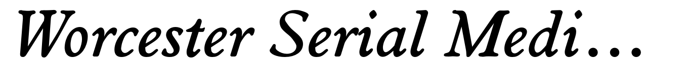 Worcester Serial Medium Italic